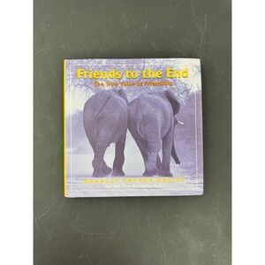 Friends to the End Bradley Trevor Greive Hardcover Book 2011 Edition